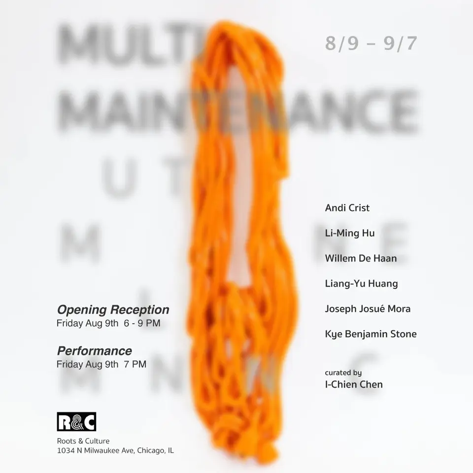 Multi Maintenance: curated by CONNECT Curator-in-residence I-Chien